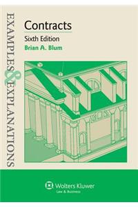 Examples & Explanations: Contracts, Sixth Edition