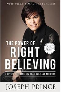 The Power of Right Believing