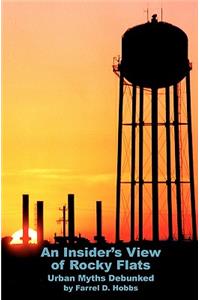 An Insider's View of Rocky Flats