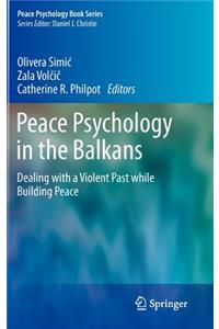 Peace Psychology in the Balkans