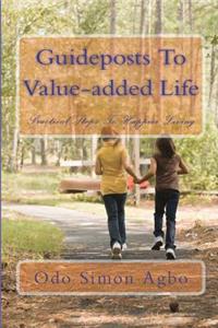 Guideposts To Value-added Life