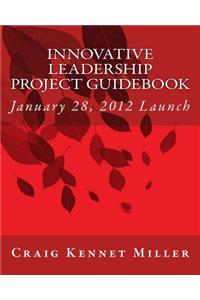Innovative Leadership Project Guidebook