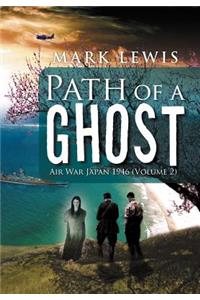 Path of a Ghost