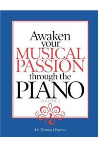 Awaken Your Musical Passion Through the Piano