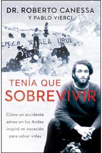 Tenía Que Sobrevivir (I Had to Survive Spanish Edition)