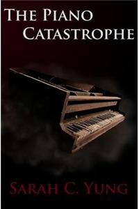 The Piano Catastrophe