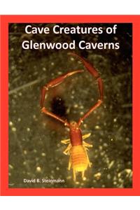 Cave Creatures of Glenwood Caverns