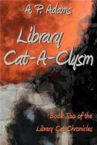 Library Cat-A-Clysm