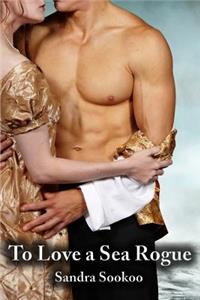 To Love a Sea Rogue