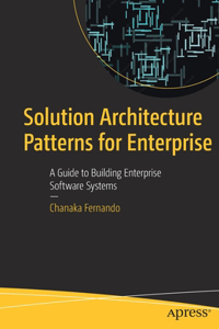 Solution Architecture Patterns for Enterprise