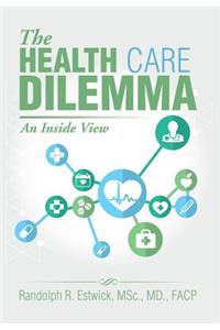Health Care Dilemma