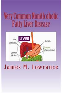 Very Common NonAlcoholic Fatty Liver Disease