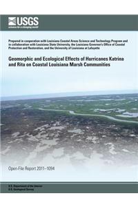 Geomorphic and Ecological Effects of Hurricanes Katrina and Rita on Coastal Louisiana Marsh Communities