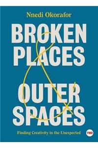 Broken Places & Outer Spaces