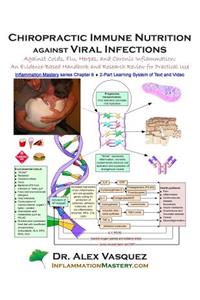 Chiropractic Immune Nutrition against Viral Infections