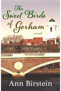 The Sweet Birds of Gorham