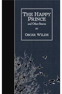 Happy Prince and Other Stories