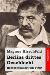 Berlins drittes Geschlecht