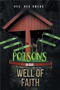 Poisons In Our Well Of Faith