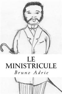 Le Ministricule