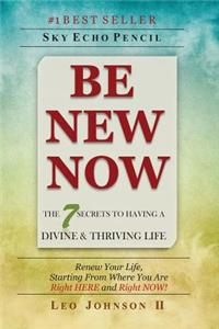 Be New Now