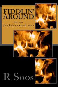 Fiddlin' Around: In an Orchestrated War