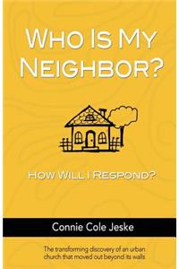 Who Is My Neighbor?