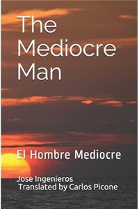 Mediocre Man