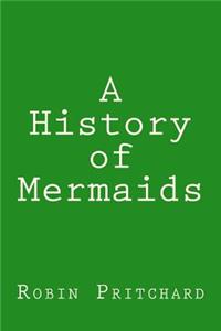 History of Mermaids