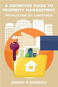 Definitive Guide to Property Management