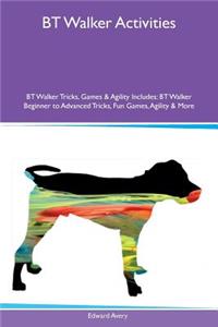 BT Walker Activities BT Walker Tricks, Games & Agility Includes