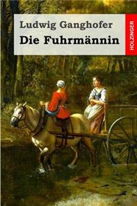 Die Fuhrmännin