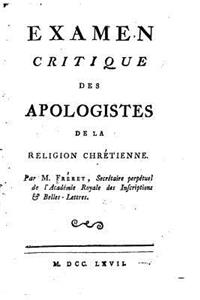 Examen critique des apologistes de la religion chrétienne