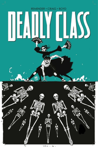 Deadly Class Volume 6: This Is Not the End