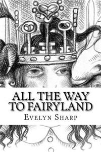 All the Way to Fairyland