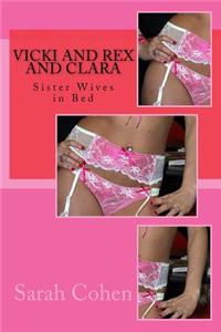 Vicki and Rex and Clara: Sister Wives in Bed