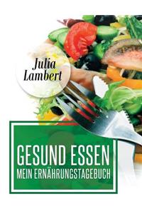 Gesund Essen - Mein Ernaehrungstagebuch