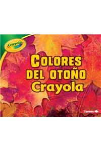 Colores del Otoño Crayola (R) (Crayola (R) Fall Colors)