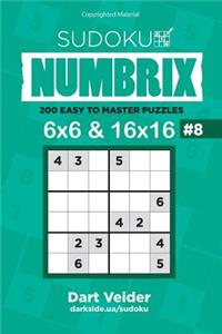 Sudoku - 200 Easy to Master Puzzles 6x6 and 16x16 (Volume 8)