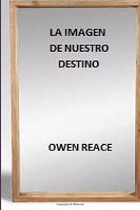 La Imagen de Nuestro Destino