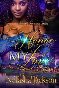 Honor My Love
