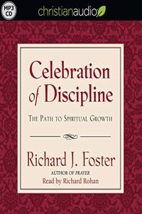 Celebration of Discipline: The Path to Spiritual Growth