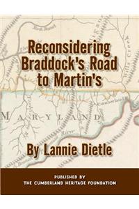 Reconsidering Braddock's Road to Martin's