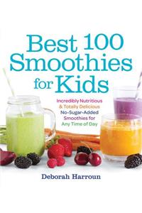 Best 100 Smoothies for Kids
