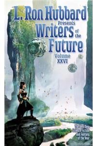 L. Ron Hubbard Presents Writers of the Future Volume 26