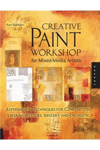 Creative Paint Workshop for Mixed-Media Artists