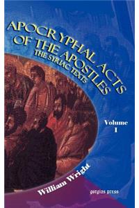 Apocryphal Acts of the Apostles (Vol 1)