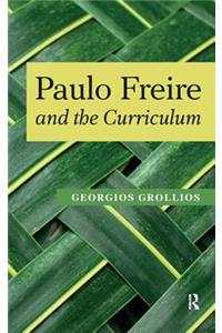 Paulo Freire and the Curriculum