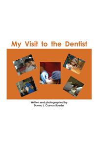 My Visit to the Dentist
