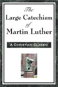 Large Catechism of Martin Luther